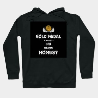 Gold Medal for Honest Award Winner Hoodie